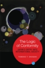 The Logic of Conformity : Japan's Entry into International Society - Book