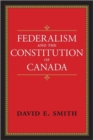 Federalism and the Constitution of Canada - Book