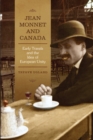 Jean Monnet and Canada : Early Travels and the Idea of European Unity - Book