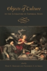 Objects of Culture in the Literature of Imperial Spain - Book