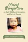 Recent Perspectives on Early Childhood Education in Canada - Book