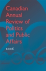 Canadian Annual Review of Politics and Public Affairs 2006 - Book