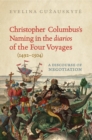 Christopher Columbus's Naming in the 'Diarios' of the Four Voyages (1492-1504) : A Discourse of Negotiation - Book