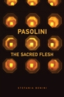 Pasolini : The Sacred Flesh - Book