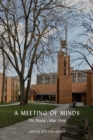 A Meeting of Minds : The Massey College Story - Book