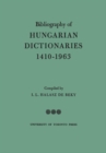 Bibliography of Hungarian Dictionaries, 1410-1963 - eBook