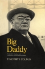 Big Daddy : Frederick G. Gardiner and the Building of Metropolitan Toronto - eBook