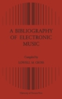 A Bibliography of Electronic Music - eBook