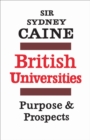 British Universities : Purpose and Prospects - eBook