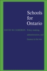 Schools for Ontario : Policy-making, Administration, and Finance in the 1960s - eBook