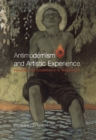 Antimodernism and Artistic Experience : Policing the Boundaries of Modernity - eBook