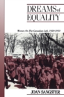 Dreams of Equality : Women on the Canadian Left, 1920-1950 - eBook