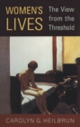 Women's Lives : The View from the Threshold - eBook
