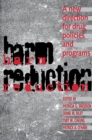 Harm Reduction : A New Direction for Drug Policies and Programs - eBook