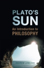 Plato's Sun : An Introduction to Philosophy - eBook