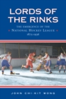 Lords of the Rinks : The Emergence of the National Hockey League, 1875-1936 - eBook