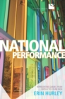 National Performance : Representing Quebec from Expo 67 to Celine Dion - eBook