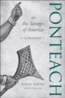 Ponteach, or the Savages of America : A Tragedy - eBook