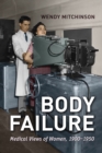 Body Failure : Medical Views of Women, 1900-1950 - eBook
