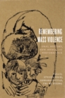 Remembering Mass Violence : Oral History, New Media and Performance - eBook