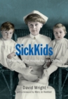 SickKids : The History of The Hospital for Sick Children - eBook