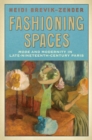 Fashioning Spaces : Mode and Modernity in Late-Nineteenth-Century Paris - eBook