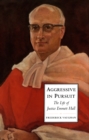 Aggressive in Pursuit : The Life of Justice Emmett Hall - eBook