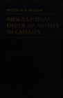 Biographical Index of Artists in Canada - eBook