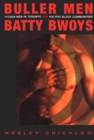 Buller Men and Batty Bwoys : Hidden Men in Toronto and Halifax Black Communities - eBook