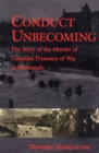 Conduct Unbecoming : The Story of the Murder of Canadian Prisoners of War in Normandy - eBook