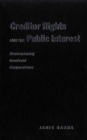 Creditor Rights and the Public Interest : Restructuring Insolvent Corporations - eBook