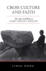 Cross Culture and Faith : The Life and Work of James Mellon Menzies - eBook
