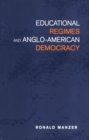 Educational Regimes and Anglo-American Democracy - eBook