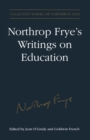 Northrop Frye's Writings on Education - eBook