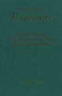 Practising Femininity : Domestic Realism and the Performance of Gender in Early Canadian Fiction - eBook