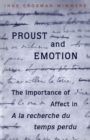 Proust and Emotion : The Importance of Affect in "A la recherche du temps perdu" - eBook