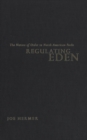 Regulating Eden : The Nature of Order in North American Parks - eBook