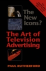 The New Icons? : The Art of Television Advertising - eBook