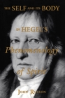 The Self and its Body in Hegel's Phenomenology of Spirit - eBook