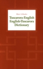 Tuscarora-English / English-Tuscarora Dictionary - eBook