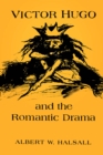 Victor Hugo and the Romantic Drama - eBook