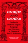 Words and Works : Studies in Medieval English Language and Literature in Honour of Fred C. Robinson - eBook