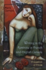 Writing in the Feminine in French and English Canada : A Question of Ethics - eBook