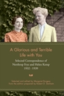 A Glorious and Terrible Life With You : Selected Correspondence of Northrop Frye and Helen Kemp, 1932-1939 - eBook