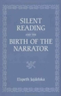 Silent Reading and the Birth of the Narrator - eBook
