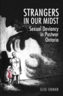 Strangers in Our Midst : Sexual Deviancy in Postwar Ontario - eBook
