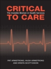 Critical To Care : The Invisible Women in Health Services - eBook