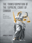 The Transformation of the Supreme Court of Canada : An Empirical Examination - eBook