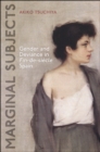 Marginal Subjects : Gender and Deviance in Nineteenth Century Spain - eBook
