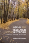 Reason and Revelation before Historicism : Strauss and Fackenheim - eBook